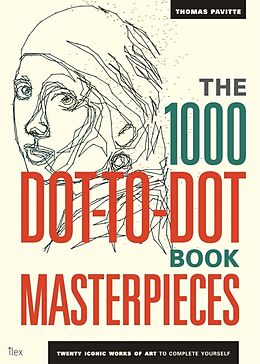 Couverture cartonnée The 1000 Dot-to-Dot Book: Masterpieces de Thomas Pavitte