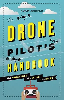 E-Book (epub) Drone Pilot's Handbook von Adam Juniper