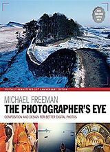 Couverture cartonnée The Photographer's Eye Remastered 10th Anniversary de Michael Freeman