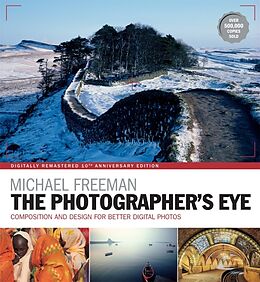 Couverture cartonnée The Photographer's Eye Remastered 10th Anniversary de Michael Freeman