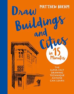 E-Book (epub) Draw Buildings and Cities in 15 Minutes von Matthew Brehm