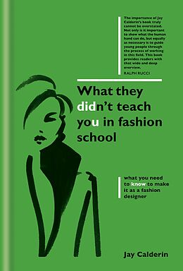 eBook (epub) What They Didn't Teach You in Fashion School de Jay Calderin