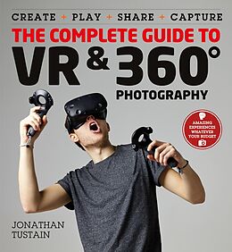 eBook (epub) Complete Guide to VR &amp; 360 Photography de Jonathan Tustain