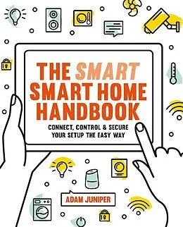 E-Book (epub) Smart Smart Home Handbook von Adam Juniper