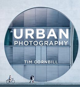 eBook (epub) Urban Photography de Tim Cornbill
