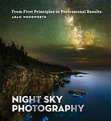 Couverture cartonnée Night Sky Photography de Adam Woodworth