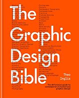 Livre Relié The Graphic Design Bible de Theo Inglis