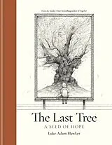 Fester Einband The Last Tree von Luke Adam Hawker