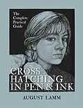 E-Book (epub) Crosshatching in Pen & Ink von August Lamm