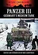 Panzer III - Germany's Medium Tank