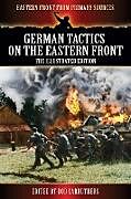Kartonierter Einband German Tactics On the Eastern Front - The Illustrated Edition von 