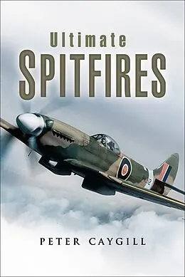 E-Book (epub) Ultimate Spitfires von Peter Caygill