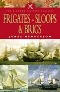 E-Book (epub) Frigates-Sloops & Brigs von James Henderson