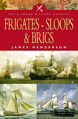 E-Book (epub) Frigates-Sloops & Brigs von James Henderson