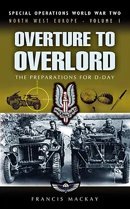 E-Book (epub) Overture to Overlord von Francis Mackay