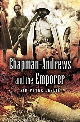 E-Book (epub) Chapman-Andrews and the Emporer von Peter Leslie