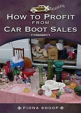 E-Book (epub) How to Profit from Car Boot Sales von Fiona Shoop