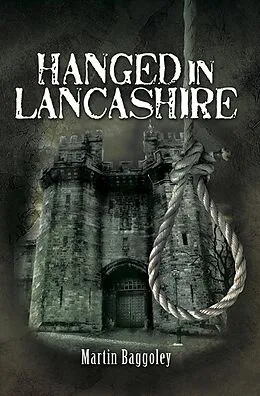 E-Book (epub) Hanged in Lancashire von Martin Baggoley