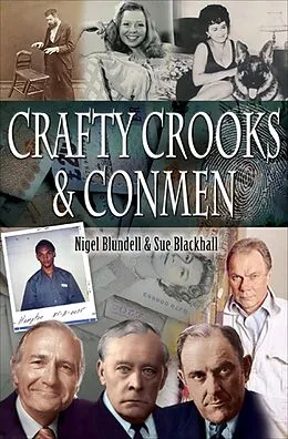 E-Book (epub) Crafty Crooks & Conmen von Nigel Blundell, Sue Blackhall