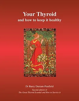 E-Book (epub) Your Thyroid and How to Keep it Healthy von Barry Durrant-Peatfield