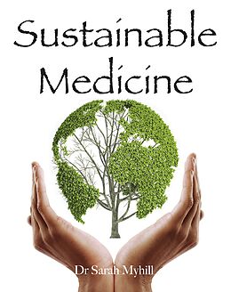 eBook (epub) Sustainable Medicine de Sarah Myhill