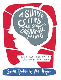 eBook (epub) Seven Simple Steps to Stop Emotional Eating de Sally Baker, Liz Hogon