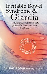 eBook (epub) Irritable Bowel Syndrome and Giardia de Susan Koten