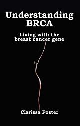 E-Book (epub) Understanding BRCA von Clarissa Foster