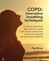 eBook (epub) COPD: Innovative Breathing Techniques de Paul Brice