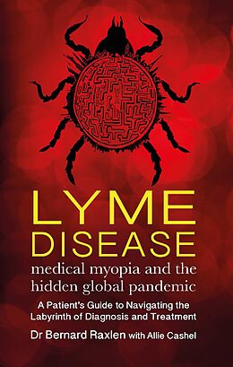 E-Book (epub) Lyme Disease von Bernard Raxlen, Allie Cashel