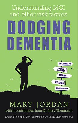 eBook (epub) Dodging Dementia: Understanding MCI and other risk factors de Mary Jordan, Jerry Thompson