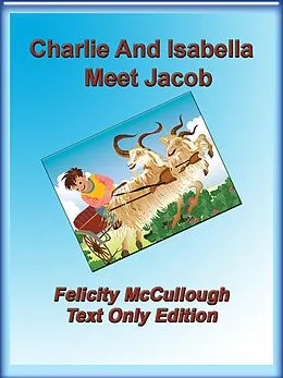 E-Book (epub) Charlie And Isabella Meet Jacob von Felicity McCullough