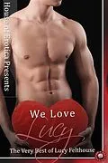 E-Book (epub) We Love Lucy von Lucy Felthouse