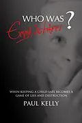 E-Book (epub) Who Was Emma Schaffi? von Paul Kelly