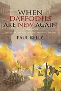 E-Book (pdf) When Daffodils are New Again von Paul Kelly