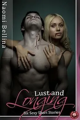 E-Book (pdf) Lust and Longing von Naomi Bellina