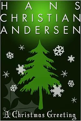E-Book (epub) Christmas Greeting von Hans Christian Anderson
