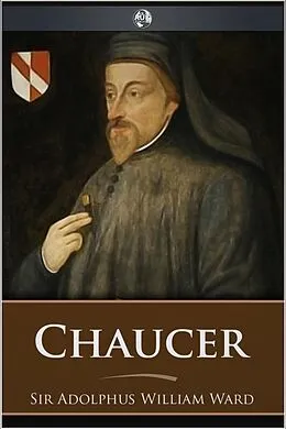 E-Book (epub) Chaucer von Adolphus William Ward