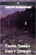 E-Book (epub) Famous Modern Ghost Stories von Dorothy Scarborough