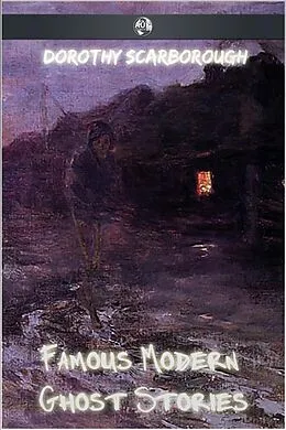 E-Book (epub) Famous Modern Ghost Stories von Dorothy Scarborough