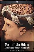 E-Book (epub) Men of the Bible - Some Lesser-Known Characters von Walter F. Adeney