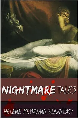 E-Book (epub) Nightmare Tales von Helena Petrovna Blavatsky