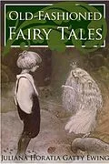 E-Book (epub) Old-Fashioned Fairy Tales von Juliana Horatia Ewing