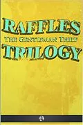 E-Book (epub) Raffles the Gentleman Thief - Trilogy von E. W. Hornung