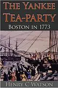 E-Book (epub) Yankee Tea-Party von Henry C. Watson