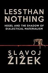 Couverture cartonnée Less Than Nothing de Slavoj Zizek