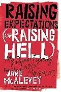 Raising Expectations (and Raising Hell)