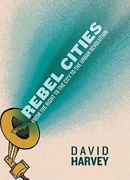 E-Book (epub) Rebel Cities von David Harvey