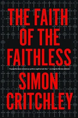 E-Book (epub) The Faith of the Faithless von Simon Critchley