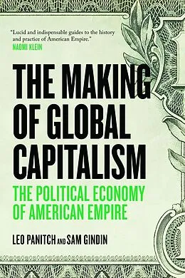 E-Book (epub) The Making of Global Capitalism von Leo Panitch, Sam Gindin